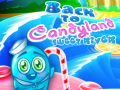 Back to Candyland Sweet River