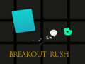 Breakout Rush