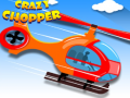 Crazy Chopper