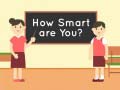 How Smart Are You