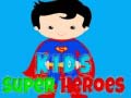 Kids Super Heroes