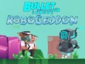 Bullet League Robogeddon