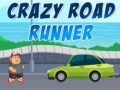 Crazy Road Runner