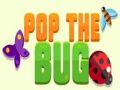 Pop the Bug