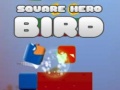 Square Hero Bird