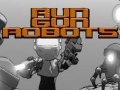 Run Gun Robots