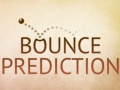 Bounce Prediction