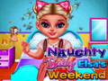 Naughty Baby Princess Weekend