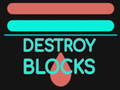 Destroy Blocks