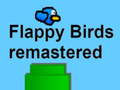 Flappy Birds remastered