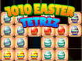 1010 Easter Tetriz