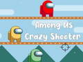 Among Us Crazy Shooter