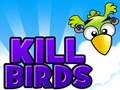 Kill Birds