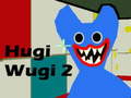 Hugi Wugi 2