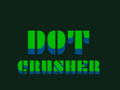 Dot Crusher