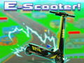 E-Scooter!