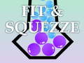 Fit & Squezze