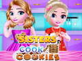 Sisters Cook Cookies