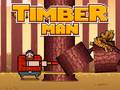 Timber Man