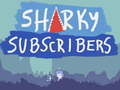 Sharky Subscribers