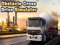 Obstacle Cross Drive Simulator