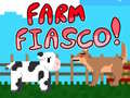 Farm fiasco!