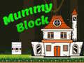 Mummy Block