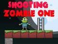 Shooting Zombie One