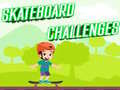 Skateboard Challenges