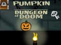 Pumpkin Dungeon Of Doom