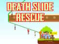 Death Slide Rescue