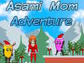 Asami Mom Adventure