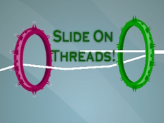 Slide On Threads!