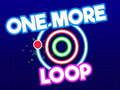 One More Loop
