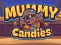 Mummy Candies  