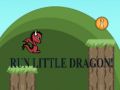Run Little Dragon!