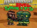 Warriors VS Evil Sipirits