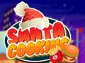 Santa Cooking