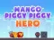 Mango Piggy Piggy Hero