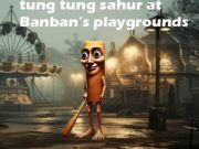Tung Tung Sahur at Banban Playgrounds Tung Tung Sahur at Banban Playgrounds