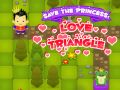 Save the Princess Love Triangle