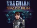 Valerian Space Run Valerian Space Run