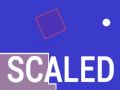 Scaled