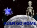 Alien go home