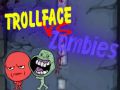 Trollface Vs Zombies