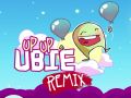 Up Up Ubie Remix