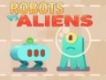 Robots vs Aliens