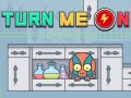 Turn Me On