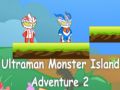 Ultraman Monster Island Adventure 2 Ultraman Monster Island Adventure 2
