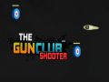 The Gun club Shooter